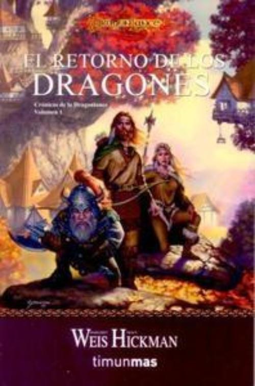 Retorno de los dragones, El. Crónicas de la DragonLance 1