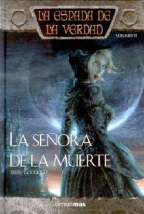 Señora de la muerte, La. La espada de la verdad. Volumen 11
