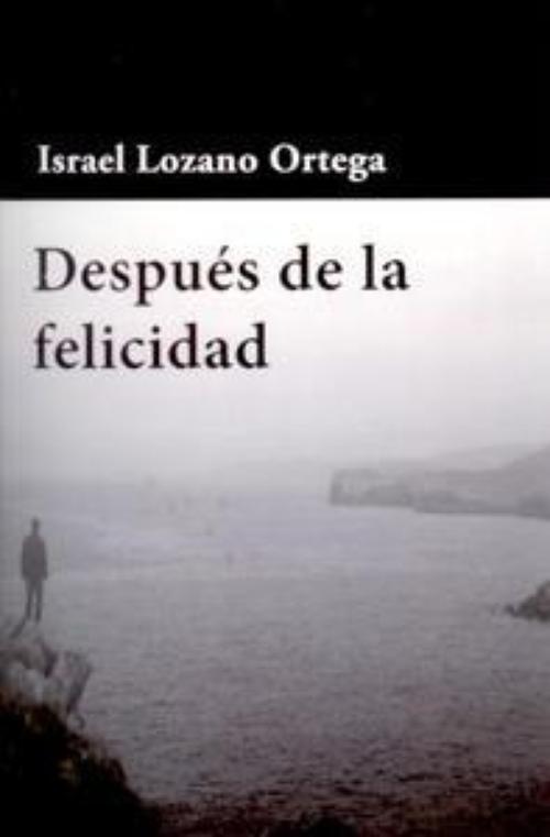 Después de la felicidad
