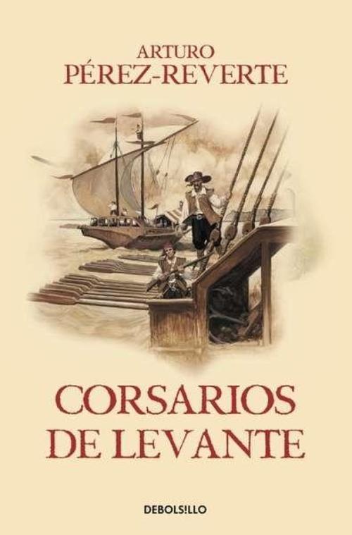 Corsarios de Levante. Alatriste VI