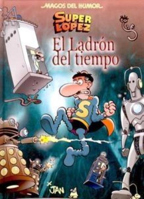 Magos del humor nº158. Super López. El ladrón del tiempo.