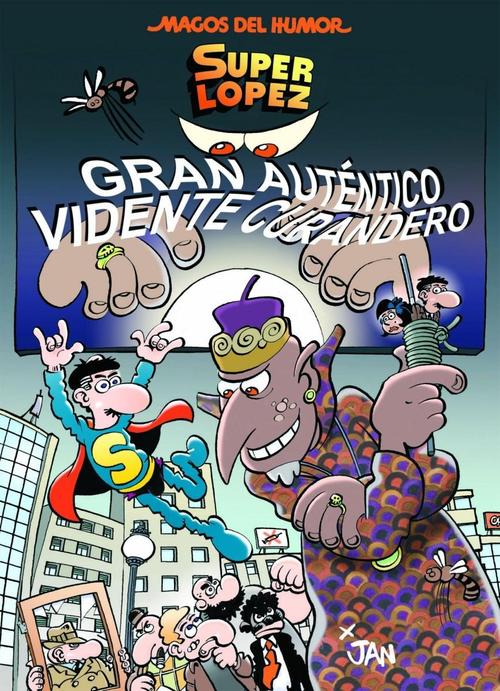 Magos del Humor Superlópez 177. Gran auténtico vidente curandero.
