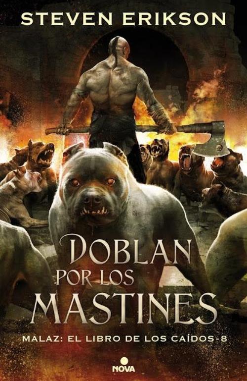Doblan por los Mastines. Malaz: El libro de los caidos VIII