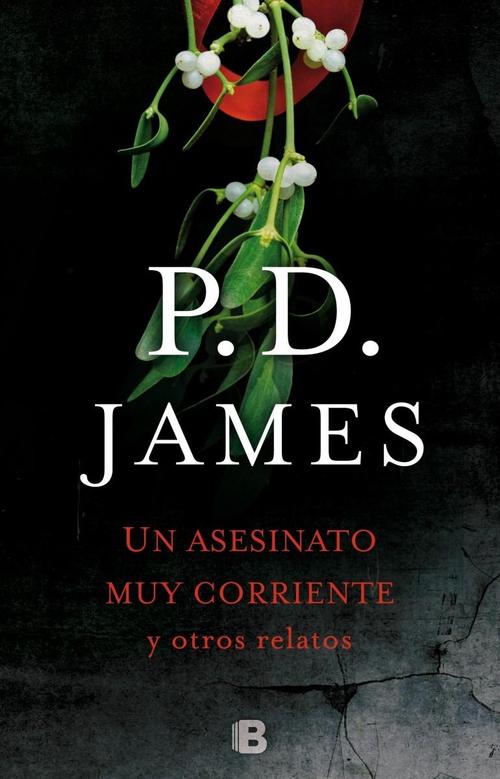 Un asesinato muy corriente y otros relatos.