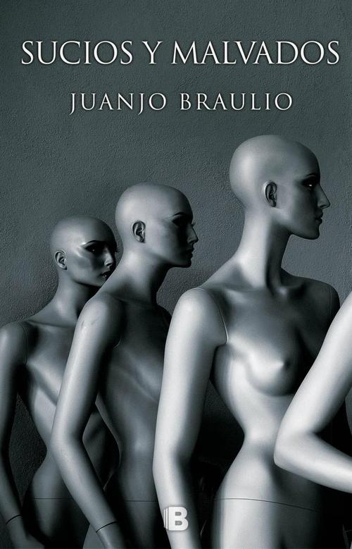 Sucios y malvados.