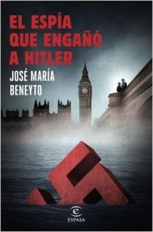 Espía que engañó a Hitler, El