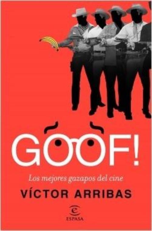 GOOF! Los mejores gazapos del cine. 