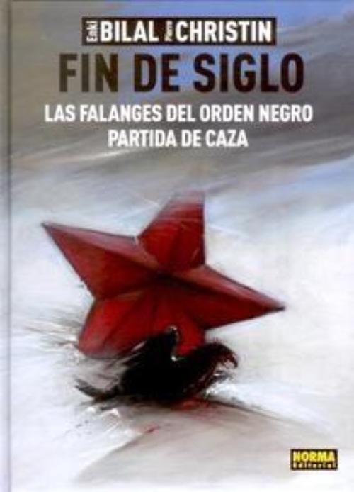 Fin de siglo. Las falanges del orden negro / Partida de caza