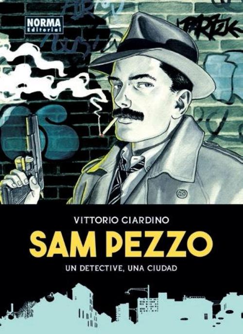 Sam Pezzo. Un detective, una ciudad.
