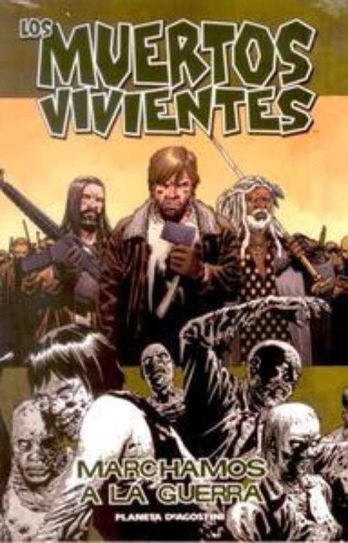 Muertos vivientes 19. Marchamos a la guerra.