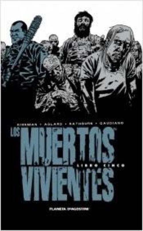 Muertos vivientes, Los (edición integral): Libro cinco.