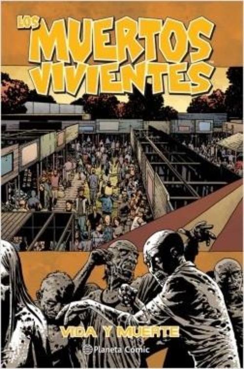 Muertos vivientes 24. Vida y muerte.