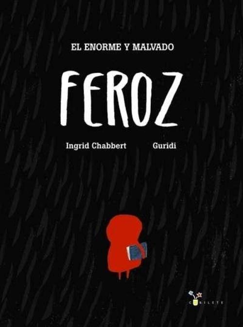 Enorme y malvado Feroz, El