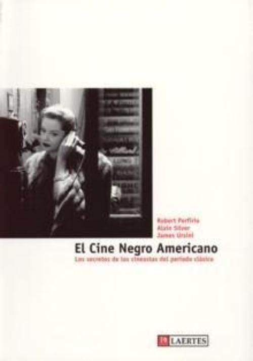 Cine negro americano, El. Los secretos de los cineastas del período clásico