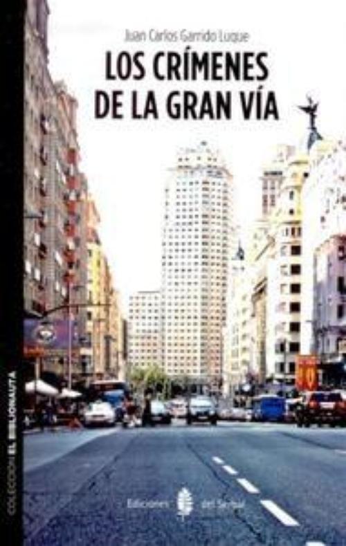 Crímenes de la Gran Vía, Los