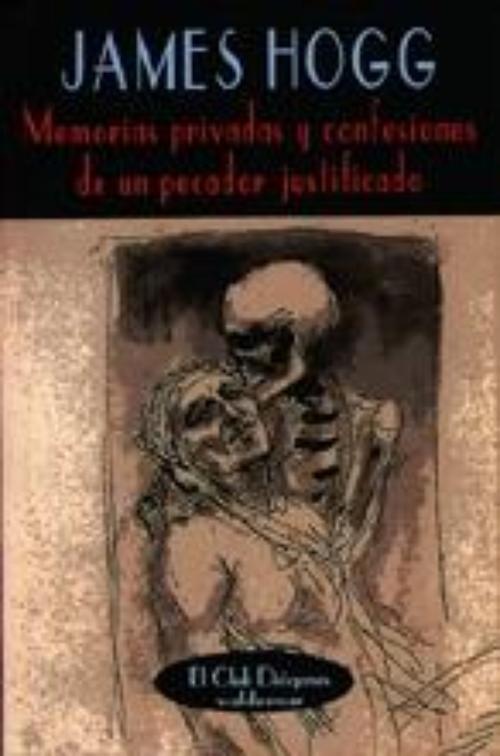 Memorias privadas y confesiones de un pecador justificado.
