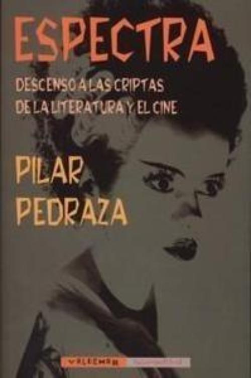Espectra. Descenso a las criptas de la literatura y el cine