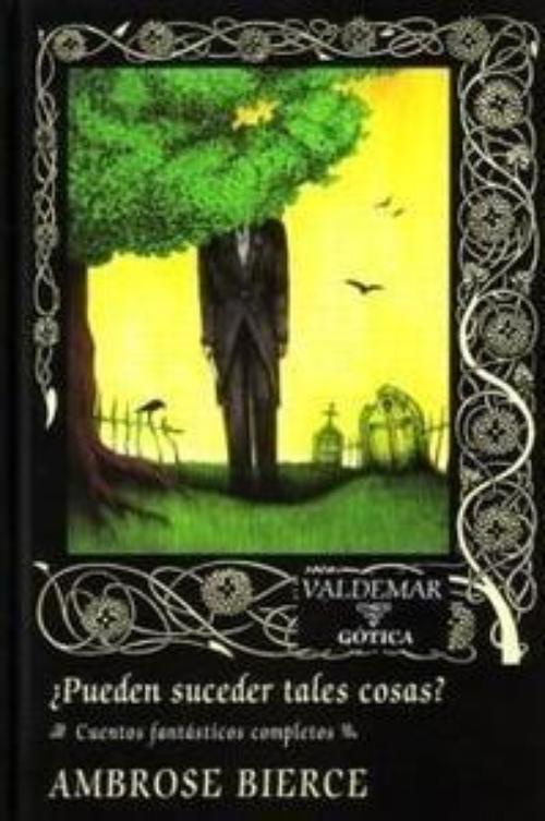 Pueden suceder tales cosas?. Cuentos fantásticos completos