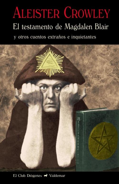 Testamento de Magdalen Blair y otros cuentos extraños e inquietantes, El