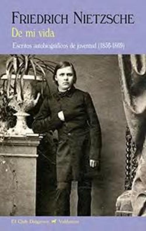 De mi vida. Escritos autobiográficos de juventud (1856-1869)