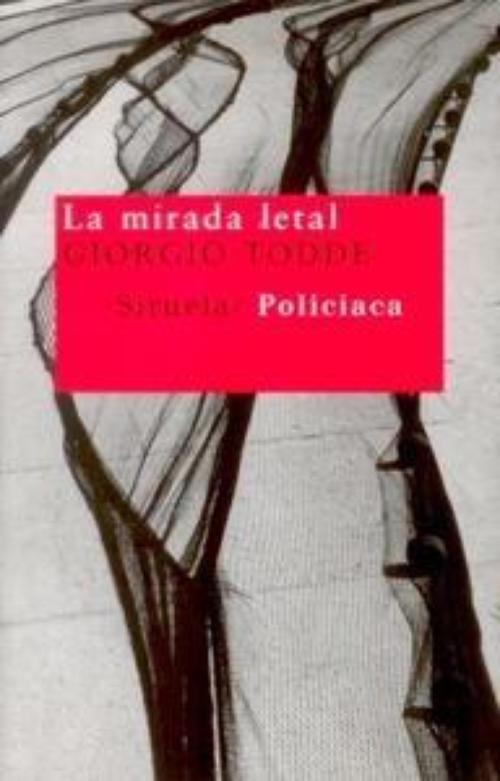 Mirada letal, La