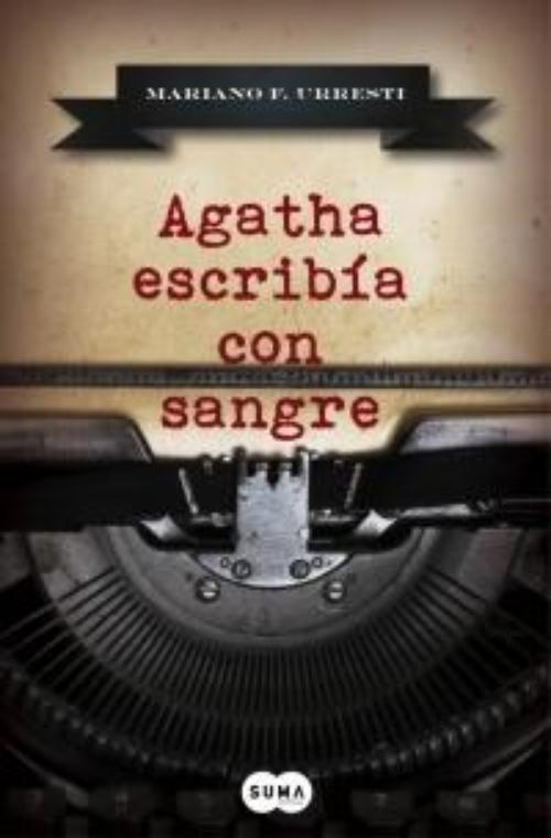 Agatha escribía con sangre.