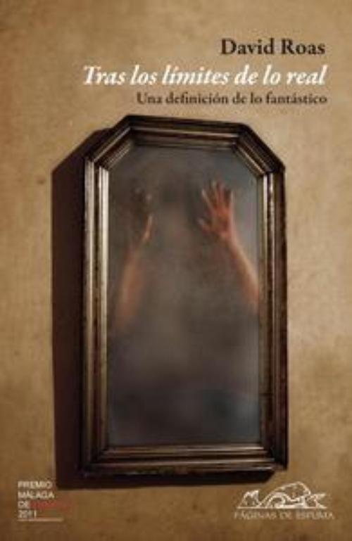 Tras los límites de lo real. Una definición de lo fantástico