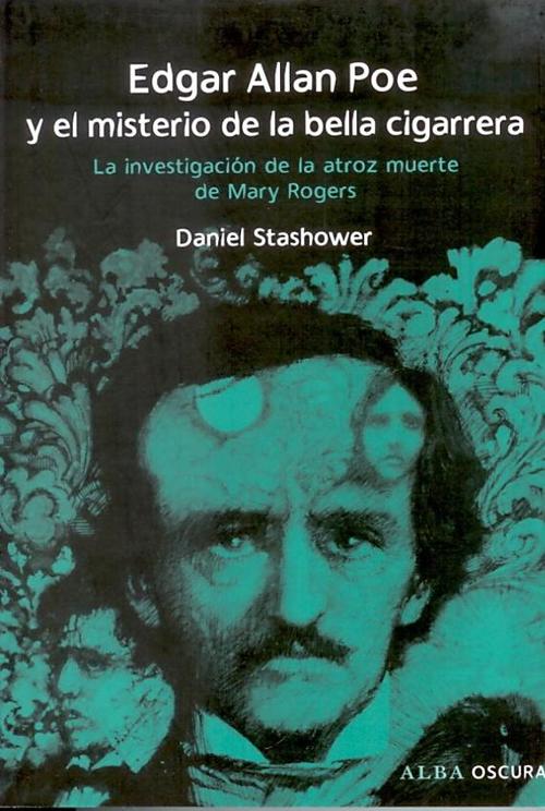 Edgar Allan Poe y el misterio de la bella cigarrera.