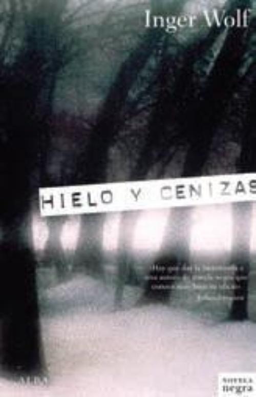 Hielo y cenizas.