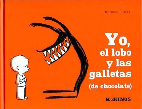 Yo, el lobo y las galletas (de chocolate). 