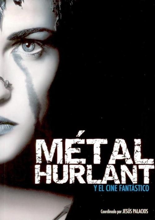 Métal Hurlant y el cine fantastico.