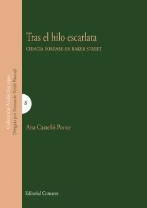 Tras el hilo escarlata. Ciencia forense en Baker Street.