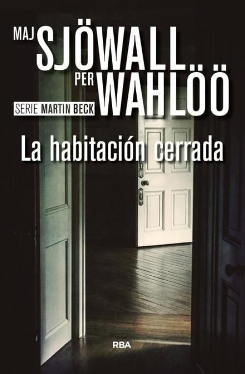Habitación cerrada, La. Serie Martin Beck 8