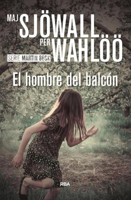 Hombre del balcón, El. Serie Martin Beck 3