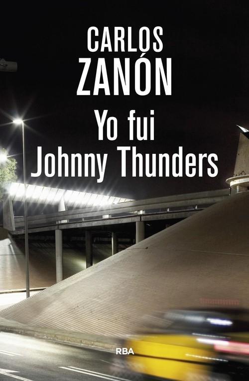 Yo fui Johnny Thunders.