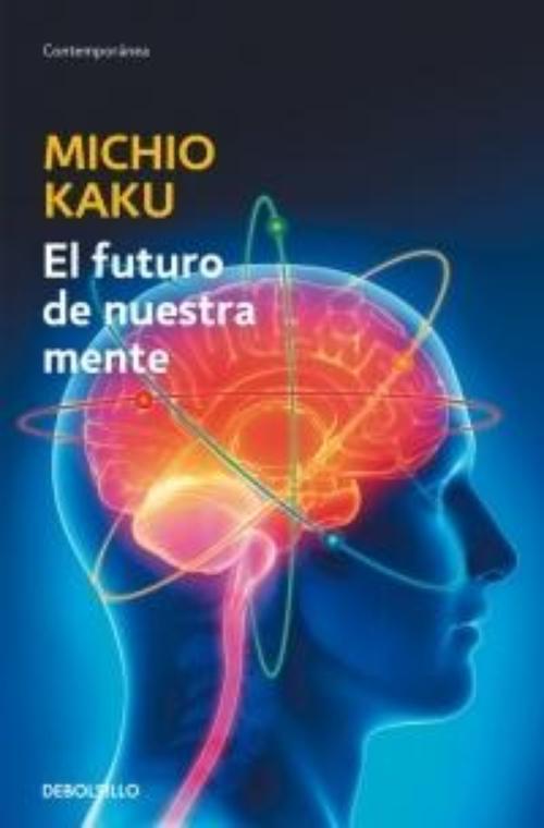 Futuro de nuestra mente, El.