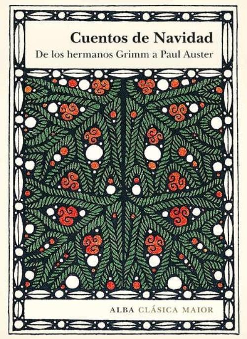 Cuentos de Navidad. De los hermanos Grimm a Paul Auster