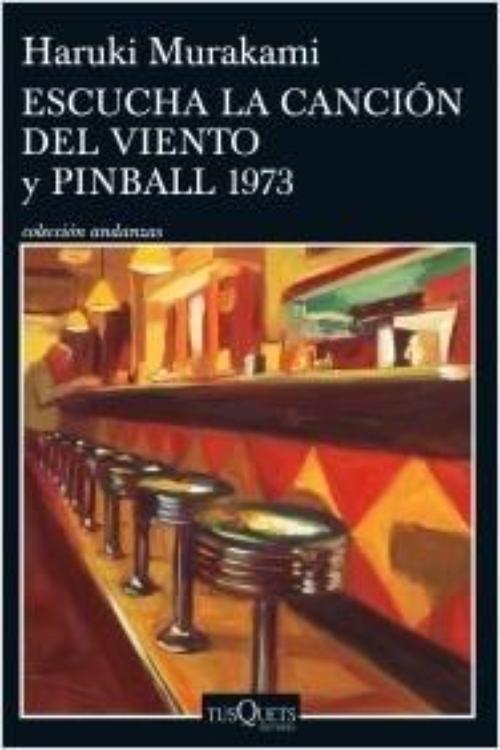 Escucha la canción del viento y Pinball 1973.