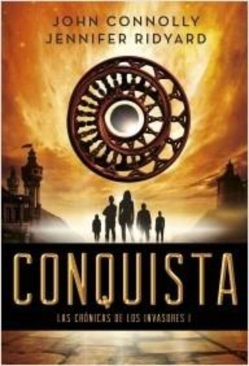 Conquista. Las Crónicas de los Invasores I