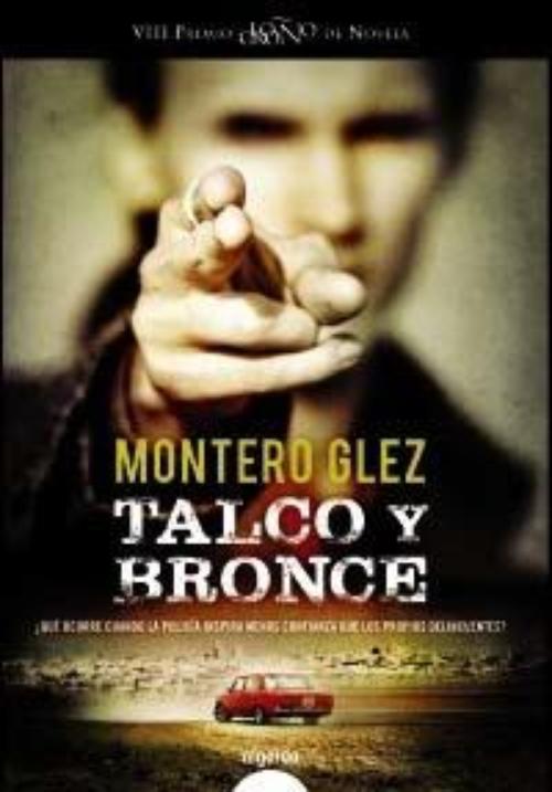 Talco y bronce. VIII Premio Logroño de novela