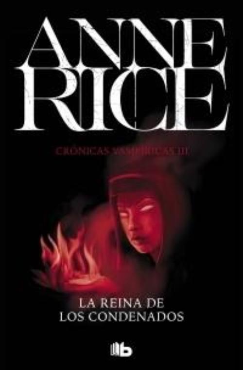 Reina de los condenados, La. Crónicas vampíricas III