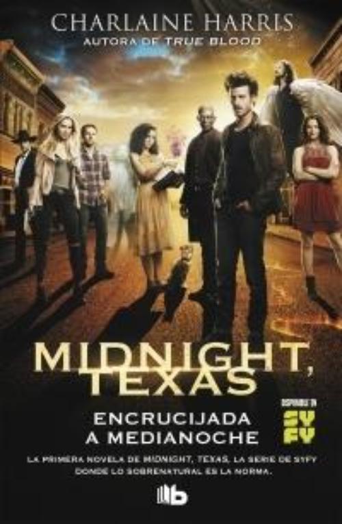 Encrucijada a medianoche. Midnight Texas 1