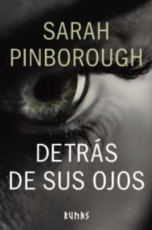 Detrás de sus ojos.