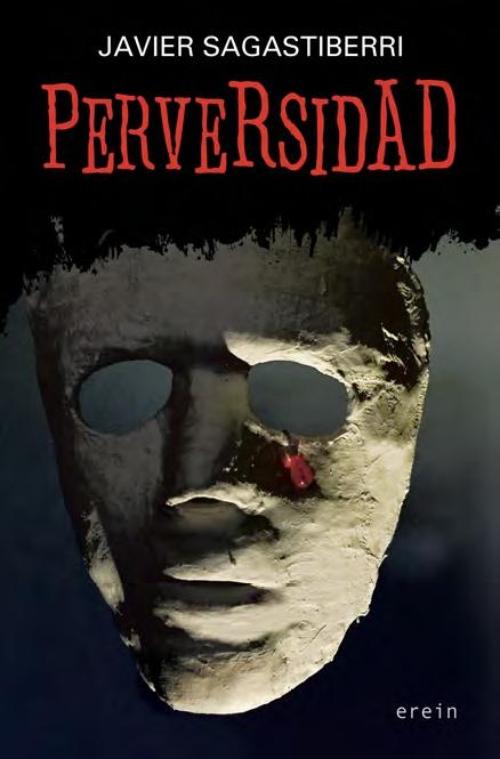 Perversidad.