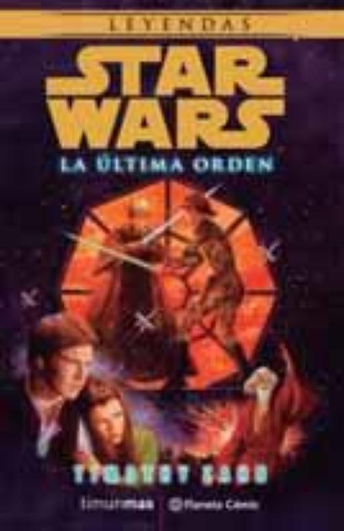 Star Wars. La última orden. 