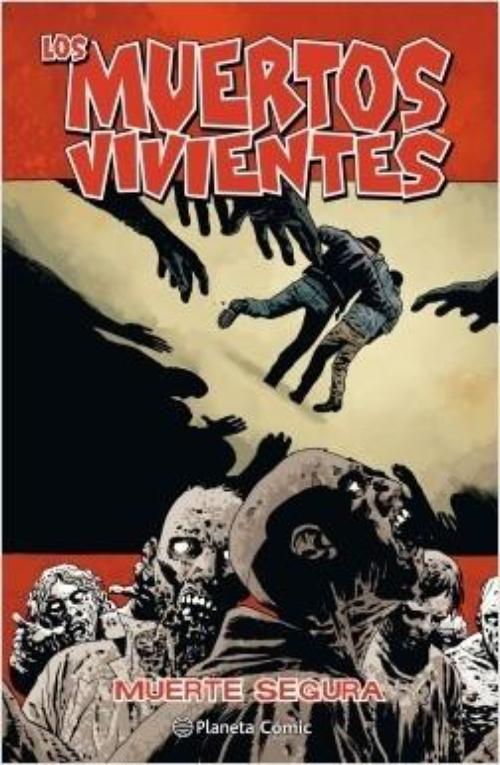 Muertos vivientes 28. Muerte segura.