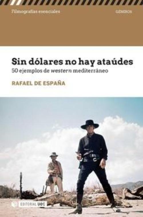 Sin dólares no hay ataúdes. 50 ejemplos de western mediterráneo