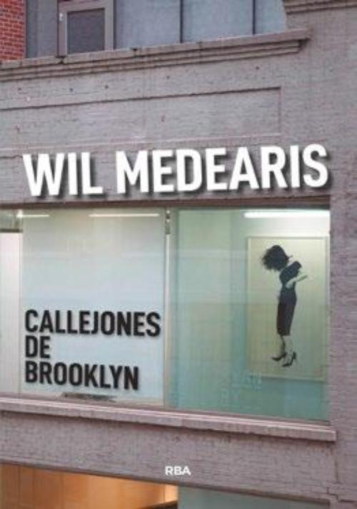 Resultado de imagen para Callejones de Brooklyn, Will Medearis