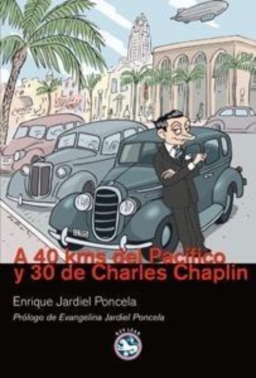 A 40 kms del Pacífico y 30 de Charles Chaplin. 