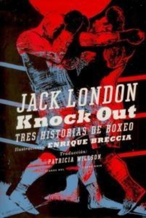 Knock out. Tres historias de boxeo.